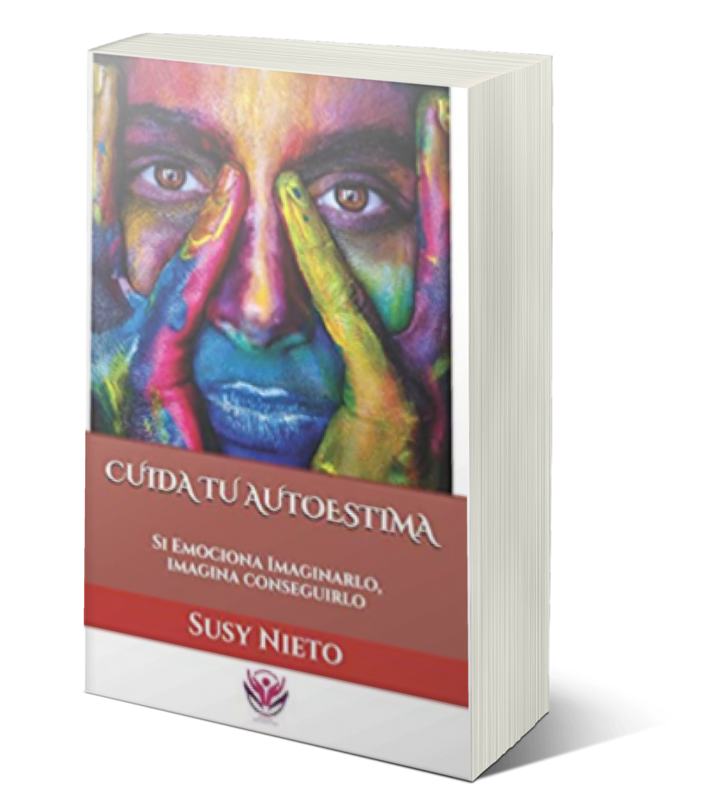 Cuida tu autoestima. Transforma la forma en la que te miras… y la vida te responderá distinto.